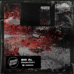 Reaction - Single by BiG AL album reviews, ratings, credits