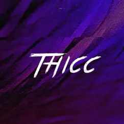 Thicc - Single by Cheister album reviews, ratings, credits
