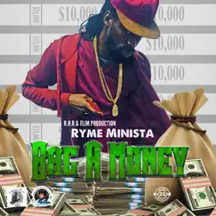Bag a Money - Single by Ryme Minista album reviews, ratings, credits