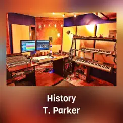 History - Single by T. Parker album reviews, ratings, credits
