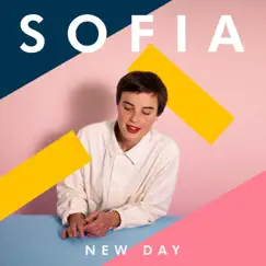 New Day - Single by Sofia album reviews, ratings, credits