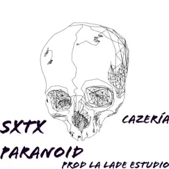 CAZERÍA - Single by Paranoid & Sxtx album reviews, ratings, credits