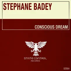 Conscious Dream (Extended Mix) - Single by Stéphane Badey album reviews, ratings, credits