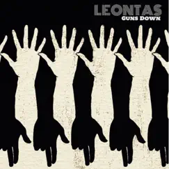 Guns Down - Single by LEONTAS album reviews, ratings, credits