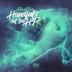 Handfuls Out the H.P by Dankton album reviews, ratings, credits