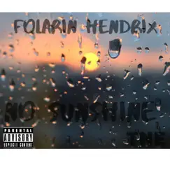 No Sunshine - Single by Folarin Hendrix album reviews, ratings, credits