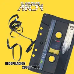 Recopilación 2006/2009 by El Show De Andy album reviews, ratings, credits