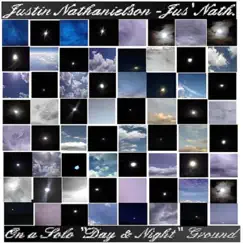 On a Solo Day & Night Ground by Justin Nathanielson album reviews, ratings, credits