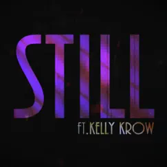 Still (feat. Kelly Krow) - Single by Bertrand the Visionary album reviews, ratings, credits