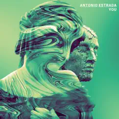 You - Single by Antonio Estrada album reviews, ratings, credits