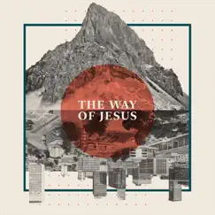 The Way of Jesus - Single by Church on the Move Worship album reviews, ratings, credits