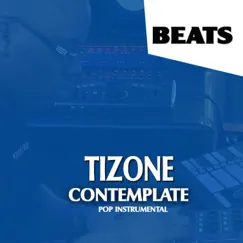 Contemplate (Instrumental) - Single by Tizone album reviews, ratings, credits