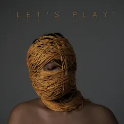 ‘Let’s Play’ Song Lyrics