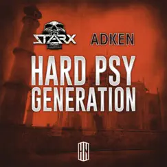 Hard Psy Generation (feat. Adken) - Single by STARX album reviews, ratings, credits