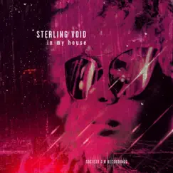In My House - Single by Sterling Void album reviews, ratings, credits
