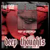 Deep Thougths - Single album lyrics, reviews, download