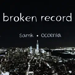 Broken Record (feat. Ocoenia) Song Lyrics