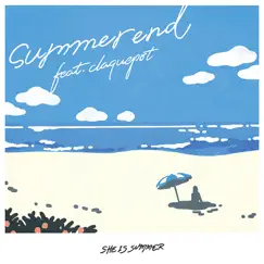 Summer end (feat. claquepot) Song Lyrics