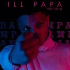 Rampampampam - Single by ILL PAPA & Mark Twayne album reviews, ratings, credits