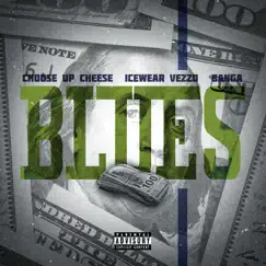 BLUES (feat. Icewear Vezzo & Banga) - Single by Choose Up Cheese album reviews, ratings, credits