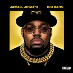100 Bars - Single by Jamall Joseph album reviews, ratings, credits