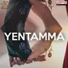 Yentamma (From "Yentamma") - Single album lyrics, reviews, download