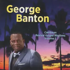 Caribbean Revival Gospel Rhythms, Vol. 2 by George Banton album reviews, ratings, credits