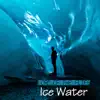 Ice Water (feat. Guru Sax) - Single album lyrics, reviews, download