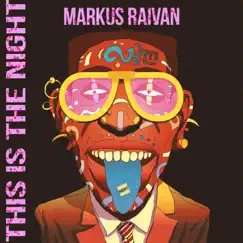 This Is the Night - Single by Markus Raivan album reviews, ratings, credits