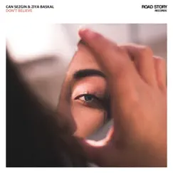 Don't Believe - Single by Can Sezgin & Ziya Başkal album reviews, ratings, credits