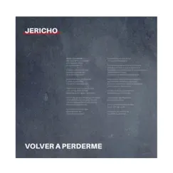 Volver a Perderme - Single by Jericho album reviews, ratings, credits