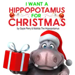 I Want a Hippopotamus for Christmas Song Lyrics