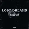 Lost Dreams - Single album lyrics, reviews, download
