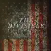 United We Stand, Divided We Fall (From "the Divisible: Original Motion Picture Soundtrack") - Single album lyrics, reviews, download