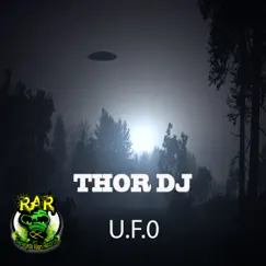 U.F.O - Single by Thor Dj album reviews, ratings, credits