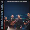 Ando Bien Loco - Single album lyrics, reviews, download
