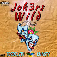 Jokers Wild (feat. Knasty) Song Lyrics