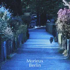 Berlin - Single by Morieux album reviews, ratings, credits