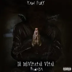 De Brevitatae Vitae - EP by Yan Fury album reviews, ratings, credits