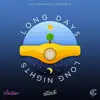 Long Days - Single album lyrics, reviews, download