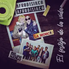 El Festejo de la Vida - Single by Afrodisiaco, La Mosca Tsé-Tsé & Los Ajenos album reviews, ratings, credits