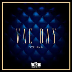 Stunna - Single by Vae day album reviews, ratings, credits
