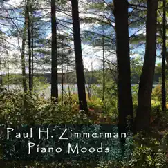 Piano Moods - EP by Paul H. Zimmerman album reviews, ratings, credits