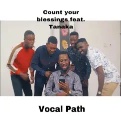 Count Your Blessings (feat. Tanaka) - Single by Vocal Path album reviews, ratings, credits
