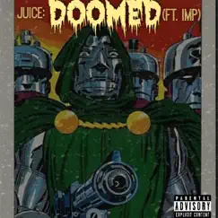 Doomed (feat. Imp) - Single by Juice album reviews, ratings, credits