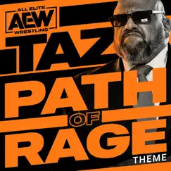 Path of Rage (Taz A.E.W. Theme) Song Lyrics