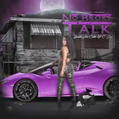 No Broke Talk (feat. C-Loc) - Single by BaddAzz Cutie album reviews, ratings, credits