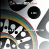 I Hate You Old Fashion album lyrics, reviews, download