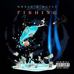 Fishing - Single by Money Montage & Eli Mcfly album reviews, ratings, credits