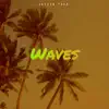 Waves - Single album lyrics, reviews, download